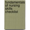 Fundamentals Of Nursing Skills Checklist door Sue C. Delaune