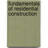Fundamentals Of Residential Construction door Rob Thallon