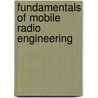 Fundamentals of Mobile Radio Engineering door Michel Daoud Yacoub