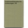 Funktionentheoretische Vorlesungen: Hft. door Heinrich Friedrich Karl Ludwi Burkhardt