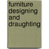 Furniture Designing And Draughting