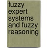 Fuzzy Expert Systems And Fuzzy Reasoning door William Siler