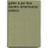 Galer A Po Tica Centro-Americana: Colecc