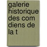 Galerie Historique Des Com Diens De La T by Edmond-Denis Manne