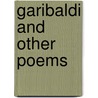 Garibaldi And Other Poems door Mary Elizabeth Braddon