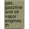 Gas, Gasoline And Oil Vapor Engines : Th door Gardner Dexter Hiscox
