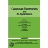 Gaseous Electronics and Its Applications door Onbekend