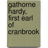 Gathorne Hardy, First Earl Of Cranbrook door A.E. 1845-1918 Gathorne-Hardy