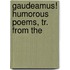 Gaudeamus! Humorous Poems, Tr. From The