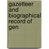 Gazetteer And Biographical Record Of Gen door Jw Vose