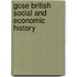 Gcse British Social And Economic History