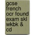 Gcse French Ocr Found Exam Skl Wkbk & Cd