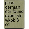 Gcse German Ocr Found Exam Skl Wkbk & Cd door Morag McCrorie