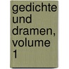 Gedichte Und Dramen, Volume 1 door Ludwig Uhland