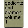 Gedichte Und Dramen, Volume 1 door Ludwig Uhland
