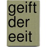 Geift Der Eeit by Ernst Moritz Urndt