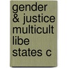 Gender & Justice Multicult Libe States C door Monique Deveaux