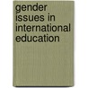 Gender Issues In International Education door Onbekend