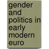 Gender and Politics in Early Modern Euro door Claire Walker
