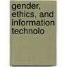 Gender, Ethics, and Information Technolo door Alison Adam