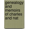 Genealogy And Memoirs Of Charles And Nat door Avis Van Wagenen