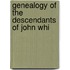 Genealogy Of The Descendants Of John Whi
