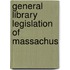 General Library Legislation Of Massachus