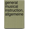 General Musical Instruction, Allgemeine door Onbekend