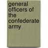 General Officers Of The Confederate Army by General Marcus J. Wright