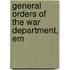 General Orders Of The War Department, Em