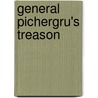 General Pichergru's Treason door Onbekend