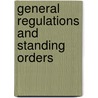 General Regulations And Standing Orders by Unknown