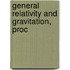 General Relativity and Gravitation, Proc