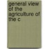 General View Of The Agriculture Of The C