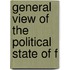 General View Of The Political State Of F
