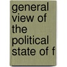 General View Of The Political State Of F door David Longworth