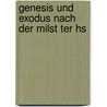 Genesis Und Exodus Nach Der Milst Ter Hs door Genesis