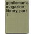 Gentleman's Magazine Library, Part 1