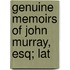 Genuine Memoirs Of John Murray, Esq; Lat