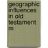 Geographic Influences In Old Testament M