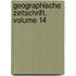 Geographische Zeitschrift, Volume 14