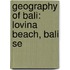 Geography Of Bali: Lovina Beach, Bali Se