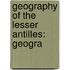 Geography Of The Lesser Antilles: Geogra