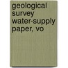 Geological Survey Water-Supply Paper, Vo door Onbekend