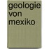 Geologie Von Mexiko