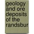Geology And Ore Deposits Of The Randsbur