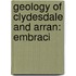 Geology Of Clydesdale And Arran: Embraci