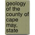 Geology Of The County Of Cape May, State