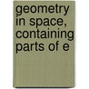 Geometry In Space, Containing Parts Of E door Onbekend