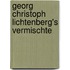 Georg Christoph Lichtenberg's Vermischte